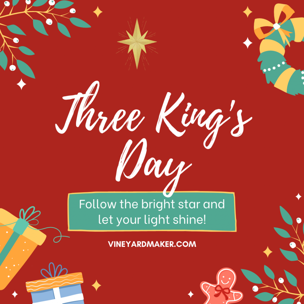Three Kings Day Vineyardmaker